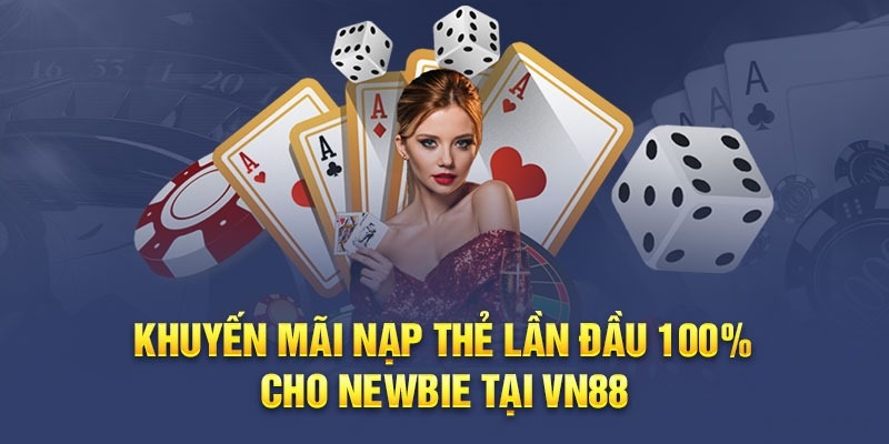 Hãy liên hệ với CSKH tại VN88 để xem cách thức nhận thưởng nạp đầu 100% 